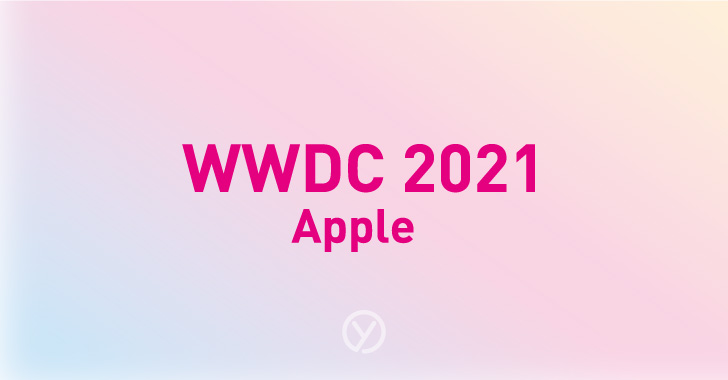 WWDC 2021雑感